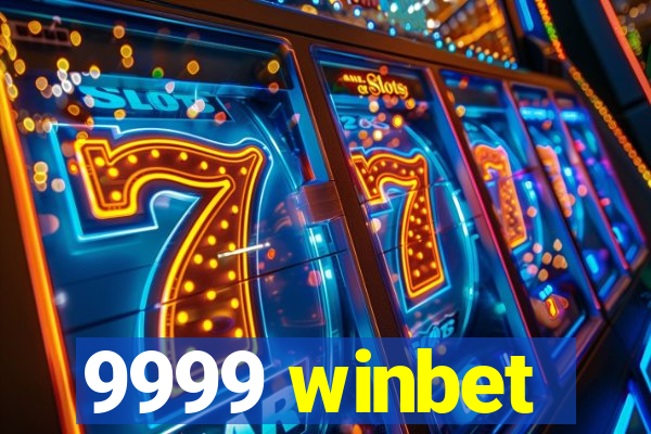 9999 winbet